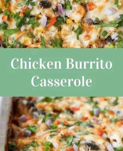 Delicious healthy chicken burrito casserole topped with cheese and fresh ingredients